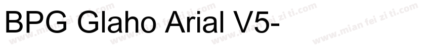 BPG Glaho Arial V5字体转换